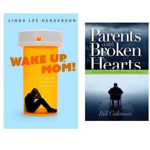 Wake Up, Mom & Parents with Broken Hearts 2  Books Addiction /Forgiveness